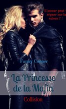 La Princesse de la Mafia, tome 1 : Collision