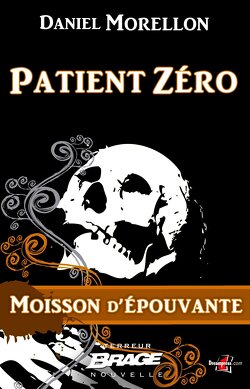 Couverture de Moisson d'épouvante, Tome 10 : Patient Zéro