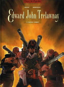 Couverture de Edward John Trelawnay, Tome 3 : L'ultime combat