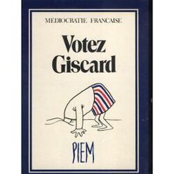 Couverture de Médiocratie Française : Votez Giscard