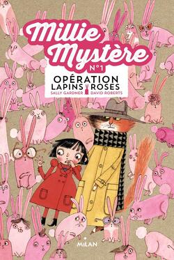 Couverture de Millie mystère, Tome 1 : Opération lapins roses