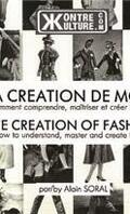 La création de mode : comment comprendre, maîtriser et créer la mode
