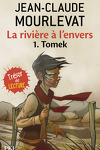 couverture La Rivière à l'envers, Tome 1 : Tomek