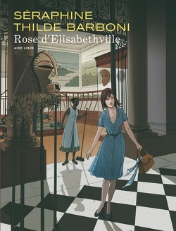 Couverture de Rose d'Élisabethville : Bruxelles 1960-1961 