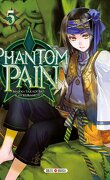 Phantom pain, Tome 5