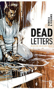 Dead Letters, Tome 1 : Mission existentielle
