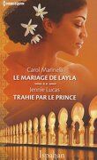Le Mariage de Layla / Trahie par le prince