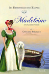 Les Demoiselles de l'Empire, Tome 5 : Madeleine et l'île des oubliés