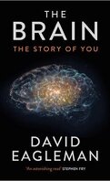 The brain: The story of you