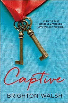 Captive, Tome 1 - Livre de Brighton Walsh