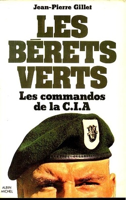 Couverture de Les bérets verts, les commandos de la CIA