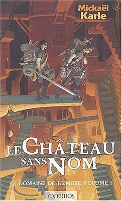 Couverture de Le Domaine de l'ombre, Tome 1 : Le Château sans nom
