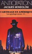 Les Goulags mous, Tome 2 : Carthage en Amérique