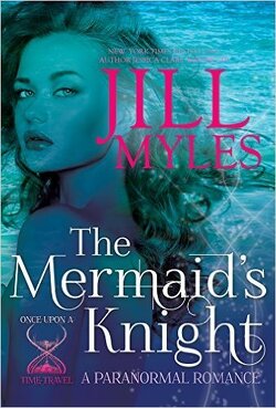 Couverture de Once Upon a Time-Travel Tome 1 : The Mermaid's Knight