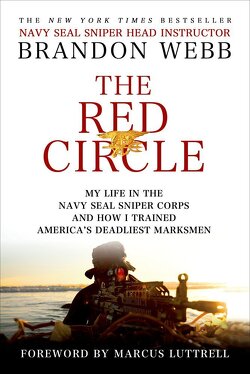 Couverture de The red circle: my life in the Navy SEAL Sniper Corps and how I trained America's deadliest marksmen