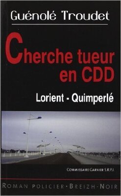 Couverture de Loïc Garnier, Tome 13 : Cherche tueur en CDD - Lorient-Quimperlé