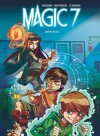Magic 7, tome 1 : Jamais seuls