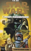 Star Wars - La guerre des chasseurs de primes, tome 1 : L'Armure Mandalorienne