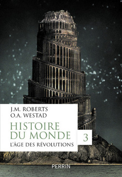 Couverture de Histoire du monde, Tome 3 : L’âge des révolutions