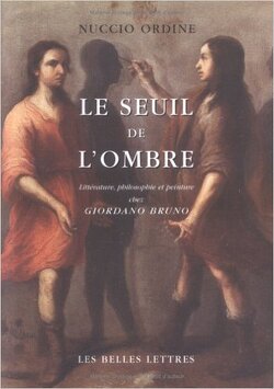 Couverture de Le Seuil de l'ombre : Littérature, philosophie et peinture chez Giordano Bruno