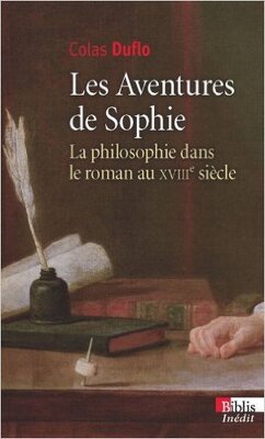 Couverture de Les Aventures de Sophie : La philosophie dans le roman au XVIIIe siècle
