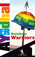 Rainbow Warriors, Épisode 1