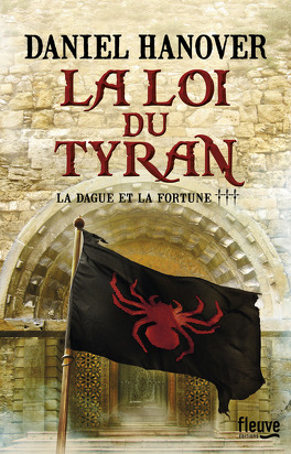 Couverture du livre : La dague et la fortune, tome 3 : La loi du tyran