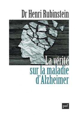 Couverture de La vérité sur la maladie d'Alzheimer