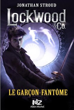 Couverture de Lockwood & co, tome 3 : Le Garçon-Fantôme