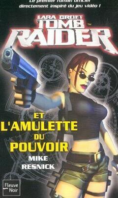 Couverture de Lara Croft Tomb Raider, tome 1 : Tomb Raider et l'amulette du pouvoir