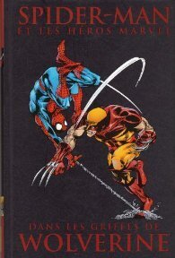 Couverture de Spider-Man et les héros Marvel, tome 1 : Dans les griffes de Wolverine