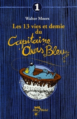 Couverture de Les 13 vies et demie du capitaine ours bleu