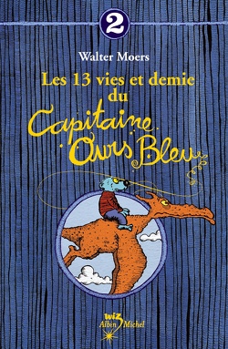Couverture de Les 13 vies et demie du capitaine ours bleu- Tome 2