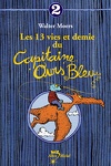 couverture Les 13 vies et demie du capitaine ours bleu- Tome 2