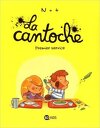 La Cantoche, Tome 1 : Premier service