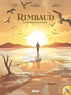 Couverture de Rimbaud : L'explorateur maudit