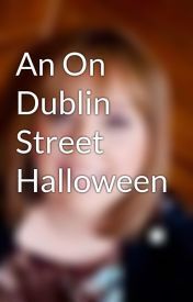 Couverture du livre : On Dublin Street, Tome 1.2 : An On Dublin Street Halloween