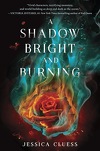 Kingdom on Fire, Tome 1 : A Shadow Bright and Burning