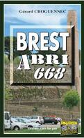 Commandant L'Hostis, Tome 2 : Brest abri 668