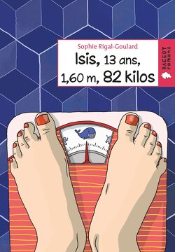 Couverture de Isis, 13 ans, 1,60 m, 82 kilos