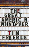 The Great American Whatever