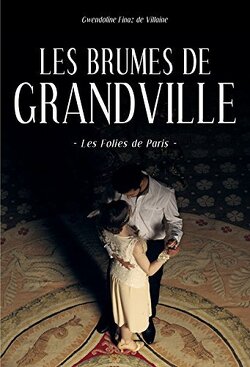 Couverture de Les Brumes de Grandville, tome 2 : Les folies de Paris