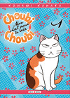 Choubi-Choubi, mon chat pour la vie, Tome 1
