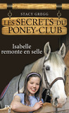 Les secrets du poney-club, Tome 1 : Isabelle remonte en selle