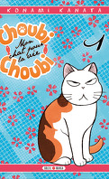 Choubi-Choubi, mon chat pour la vie, Tome 1