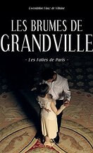 Les Brumes de Grandville, tome 2 : Les folies de Paris