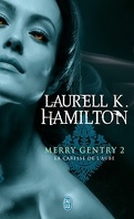 Merry Gentry, Tome 2 : La Caresse de l'Aube