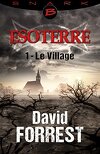 Esoterre - Saison 1, Episode 1 : Le Village