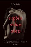 couverture Songs of Submission, Tome 1 : Supplie, séduis, obéis