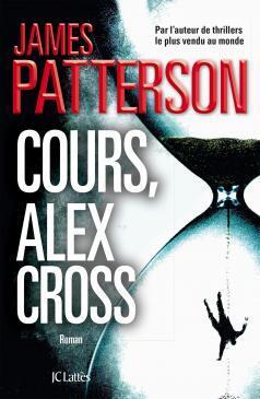 Couverture de Alex Cross, Tome 20 : Cours, Alex Cross
